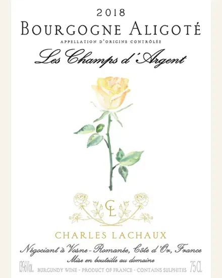 Charles Lachaux Bourgogne Aligote les Champs d'Argent酒款图片